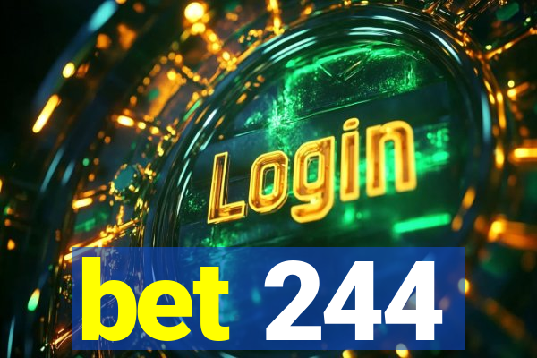 bet 244